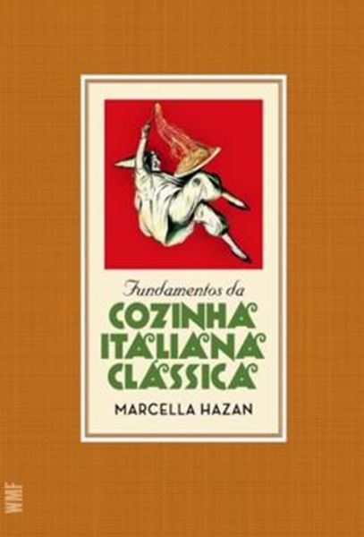 Picture of FUNDAMENTOS DA COZINHA ITALIANA CLASSICA - 2ª ED