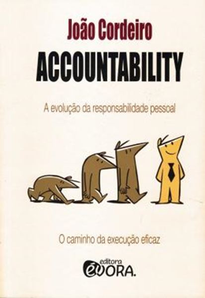 Picture of ACCOUNTABILITY - A EVOLUCAO DA RESPONSABILIDADE SOCIAL - O CAMINHO DA EXECUCAO EFICAZ 