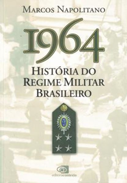 Picture of 1964 - HISTORIA DO REGIME MILITAR BRASILEIRO