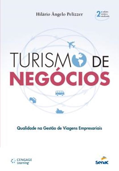 Picture of TURISMO DE NEGOCIO - QUALIDADE NA GESTAO DE VIAGENS EMPRESARIAIS - 2ª ED