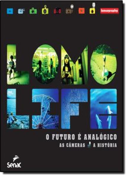 Picture of LOMO LIFE - O FUTURO E ANALOGICO