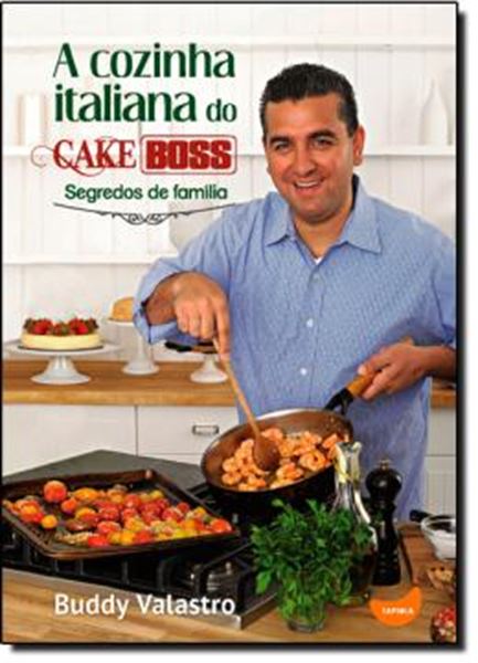 Picture of COZINHA ITALIANA DO CAKE BOSS - SEGREDOS DE FAMILIA