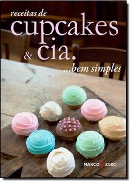 Picture of RECEITAS DE CUPCAKES & CIA... BEM SIMPLES