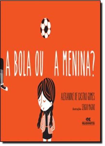 Picture of BOLA OU A MENINA, A?