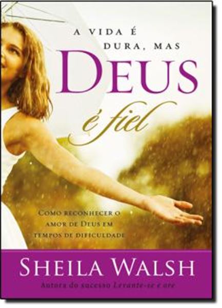 Picture of VIDA E DURA MAS DEUS E FIEL, A