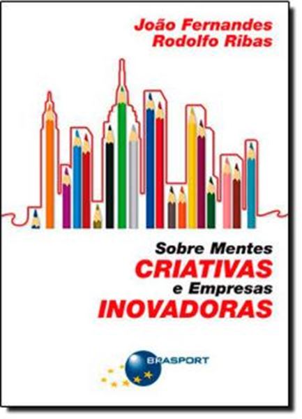 Picture of SOBRE MENTES CRIATIVAS E EMPRESAS INOVADORAS