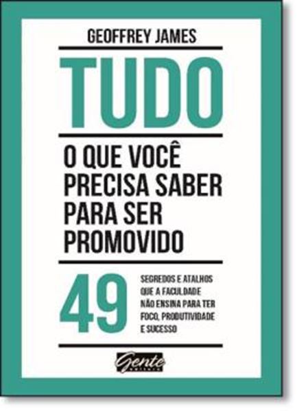 Picture of TUDO QUE VOCE PRECISA SABER PARA SER PROMOVIDO