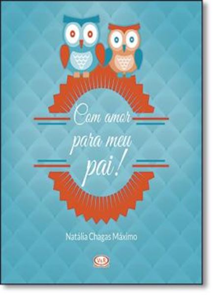 Picture of COM AMOR PARA MEU PAI!