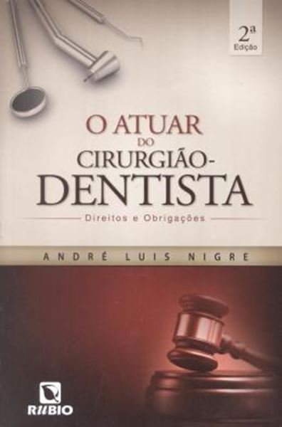 Picture of O ATUAR DO CIRURGIAO-DENTISTA - 2ª ED