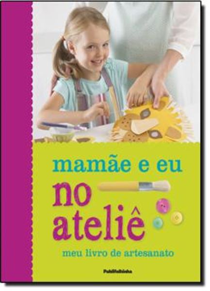 Picture of MAMAE E EU NO ATELIE