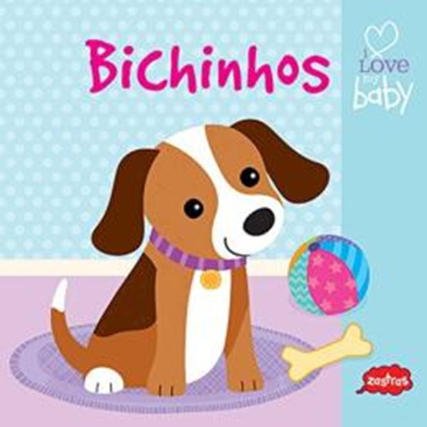 Picture of I LOVE MY BABY - BICHINHOS