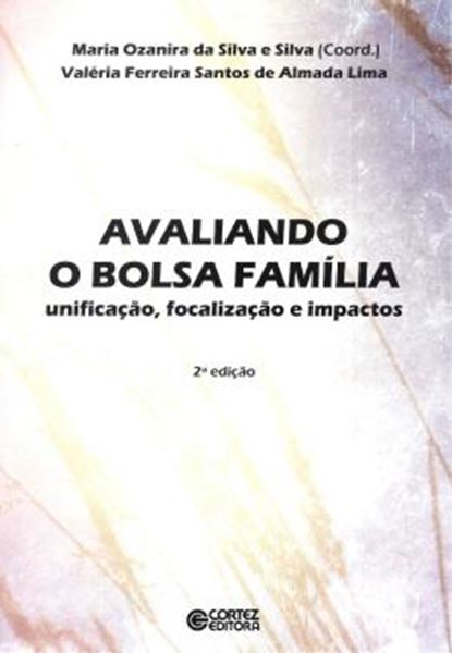 Picture of AVALIANDO O BOLSA FAMILIA - UNIFICACAO, FOCALIZACAO E IMPACTOS
