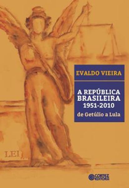 Picture of REPUBLICA BRASILEIRA 1951-2010, A - DE GETULIO A LULA