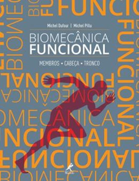 Picture of BIOMECANICA FUNCIONAL - MEMBROS, CABECA, TRONCO