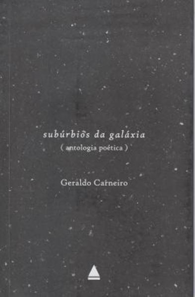 Picture of SUBURBIOS DA GALAXIA - ANTOLOGIA POETICA