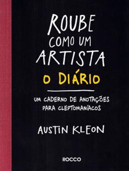 Picture of ROUBE COMO UM ARTISTA - O DIARIO