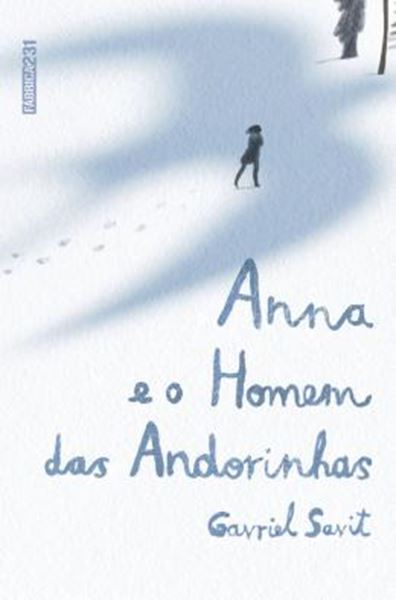 Picture of ANNA E O HOMEM DAS ANDORINHAS