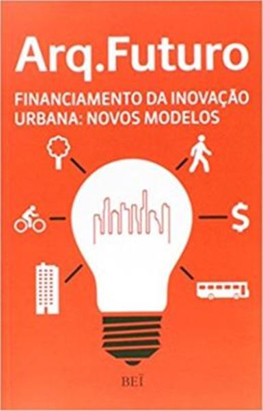 Picture of ARQ. FUTURO - FINANCIAMENTO DA DA INOVACAO URBANA