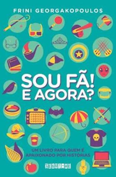 Picture of SOU FA! E AGORA ? - LIVRO PARA QUEM E APAIXONADO POR HISTORIAS, UM 