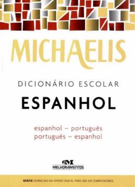 Picture of MICHAELIS DICIONARIO ESCOLAR ESPANHOL - ESPANHOL-PORTUGUES - PORTUGUES-ESPANHOL - 3ª ED