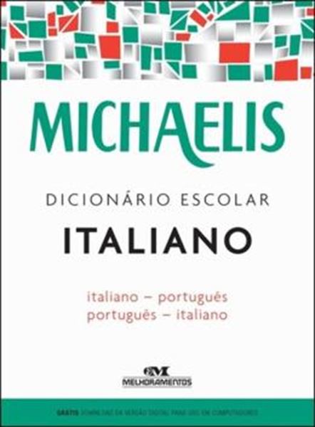 Picture of MICHAELIS DICIONARIO ESCOLAR ITALIANO - ITALIANO PORTUGUES - PORTUGUES ITALIANO - 3ª ED