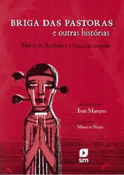 Picture of BRIGA DAS PASTORAS E OUTRAS HISTORIAS - MARIO DE ANDRADE E A BUSCA DO POPULAR