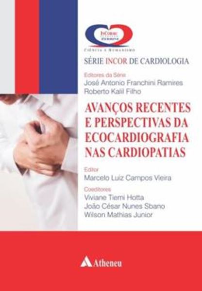 Picture of AVANCOS RECENTES E PERSPECTIVAS DA ECOCARDIOGRAFIA NAS CARDIOPATIAS - SERIE INCOR DE CARDIOLOGIA VOL 11 - 1ª EDICAO
