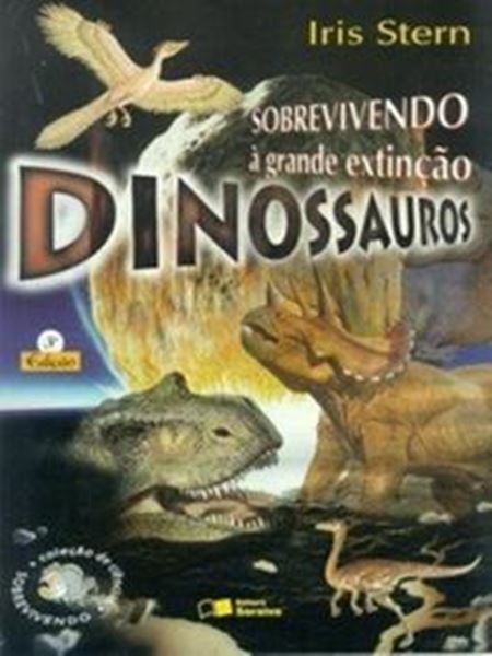 Picture of SOBREVIVENDO A GRANDE EXTINCAO - DINOSSAUROS - 3ª ED