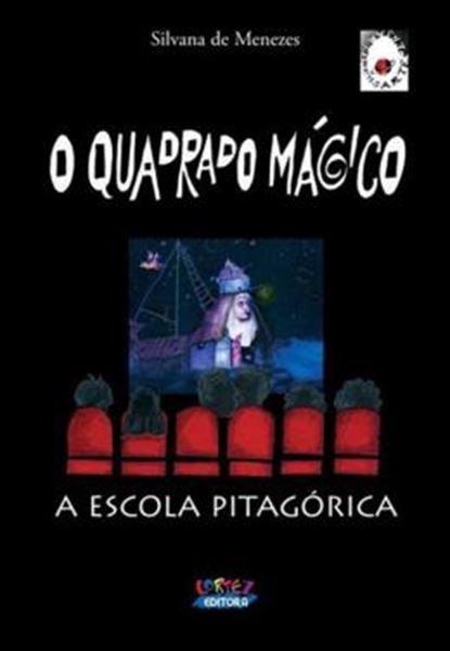 Picture of QUADRADO MAGICO, O - A ESCOLA PITAGORICA