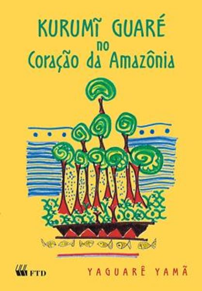 Picture of KURUMI GUARE NO CORACAO DA AMAZONIA