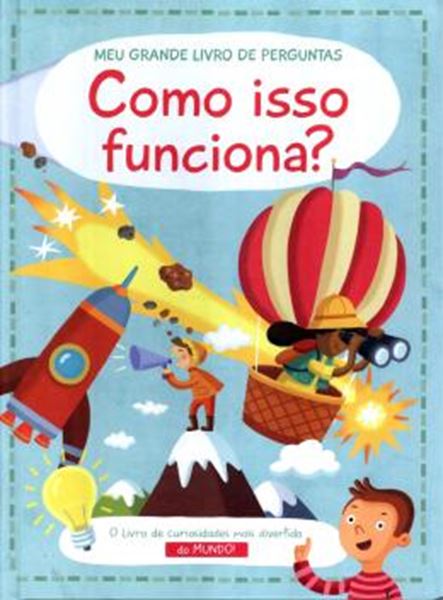 Picture of COMO ISSO FUNCIONA? MEU GRANDE LIVRO DE PERGUNTAS