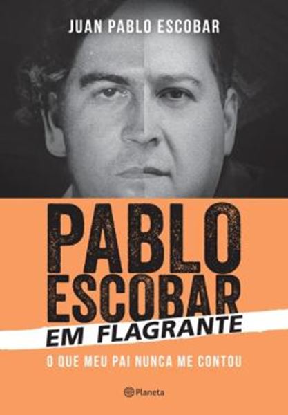 Picture of PABLO ESCOBAR EM FLAGRANTE