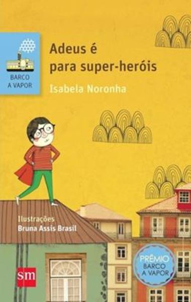 Picture of ADEUS E PARA SUPER HEROIS - 2ª ED