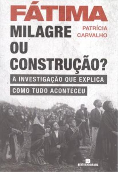 Picture of FATIMA - MILAGRE OU CONSTRUCAO?