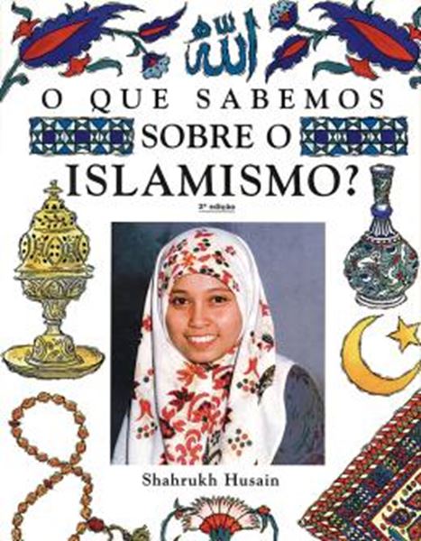 Picture of QUE SABEMOS SOBRE O ISLAMISMO?, O