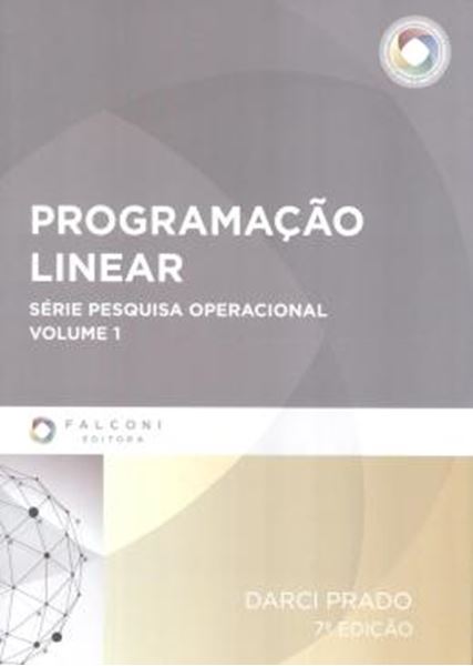 Picture of PROGRAMACAO LINEAR - SERIE PESQUISA OPERACIONAL VOL. 1 - 7ª ED - COM CD-ROM