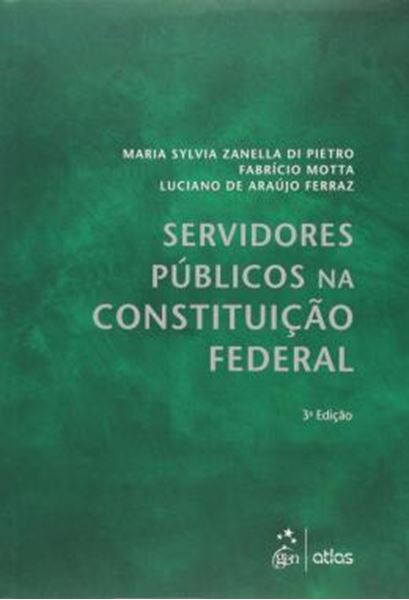 Picture of SERVIDORES PUBLICOS NA CONSTITUICAO FEDERAL - 3ª ED