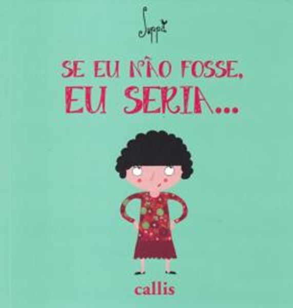 Picture of SE EU NAO FOSSE, EU SERIA...