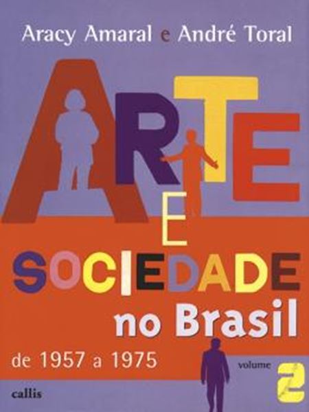 Picture of ARTE E SOCIEDADE NO BRASIL - DE 1957 A 1975 - VOL. II - 2ª ED