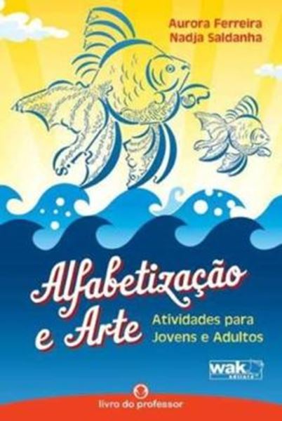 Picture of ALFABETIZACAO E ARTE - LIVRO DO PROFESSOR
