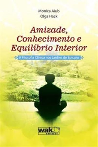 Picture of AMIZADE, CONHECIMENTO E EQUILIBRIO INTERIOR