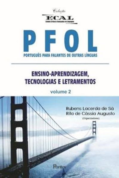 Picture of PFOL - PORTUGUES PARA FALANTES DE OUTRAS LINGUAS - ENSINO-APRENDIZAGEM, TECNOLOGIA E LETRAMENTO - VOL. 2