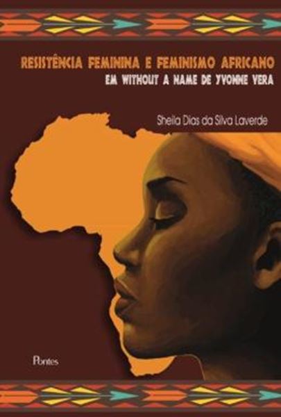 Picture of RESSISTENCIA FEMININA E FENIMISMO AFRICANO EM WITHOUT A NAME DE YONNE VERA