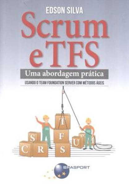 Picture of SCRUM E TFS - UMA ABORDAGEM PRATICA