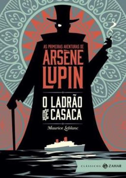 Picture of PRIMEIRAS AVENTURAS DE ARSENE LUPIN, AS - O LADRAO DE CASACA - EDICAO DE BOLSO DE LUXO
