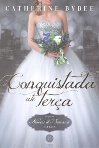 Picture of NOIVAS DA SEMANA 5 - CONQUISTADA ATE TERCA