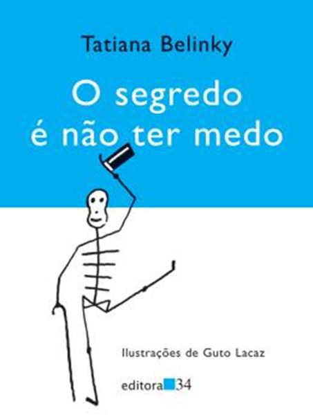 Picture of O SEGREDO E NAO TER MEDO