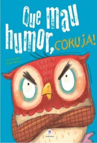Picture of QUE MAU HUMOR, CORUJA!