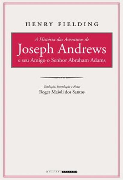 Picture of A HISTORIA DAS AVENTURAS DE JOSEPH ANDREWS E SEU AMIGO O SENHOR ABRAHAM ADAMS