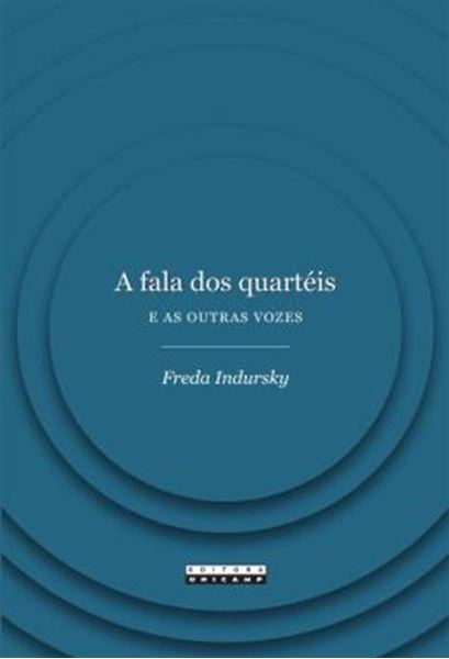Picture of A FALA DOS QUARTEIS E AS OUTRAS VOZES